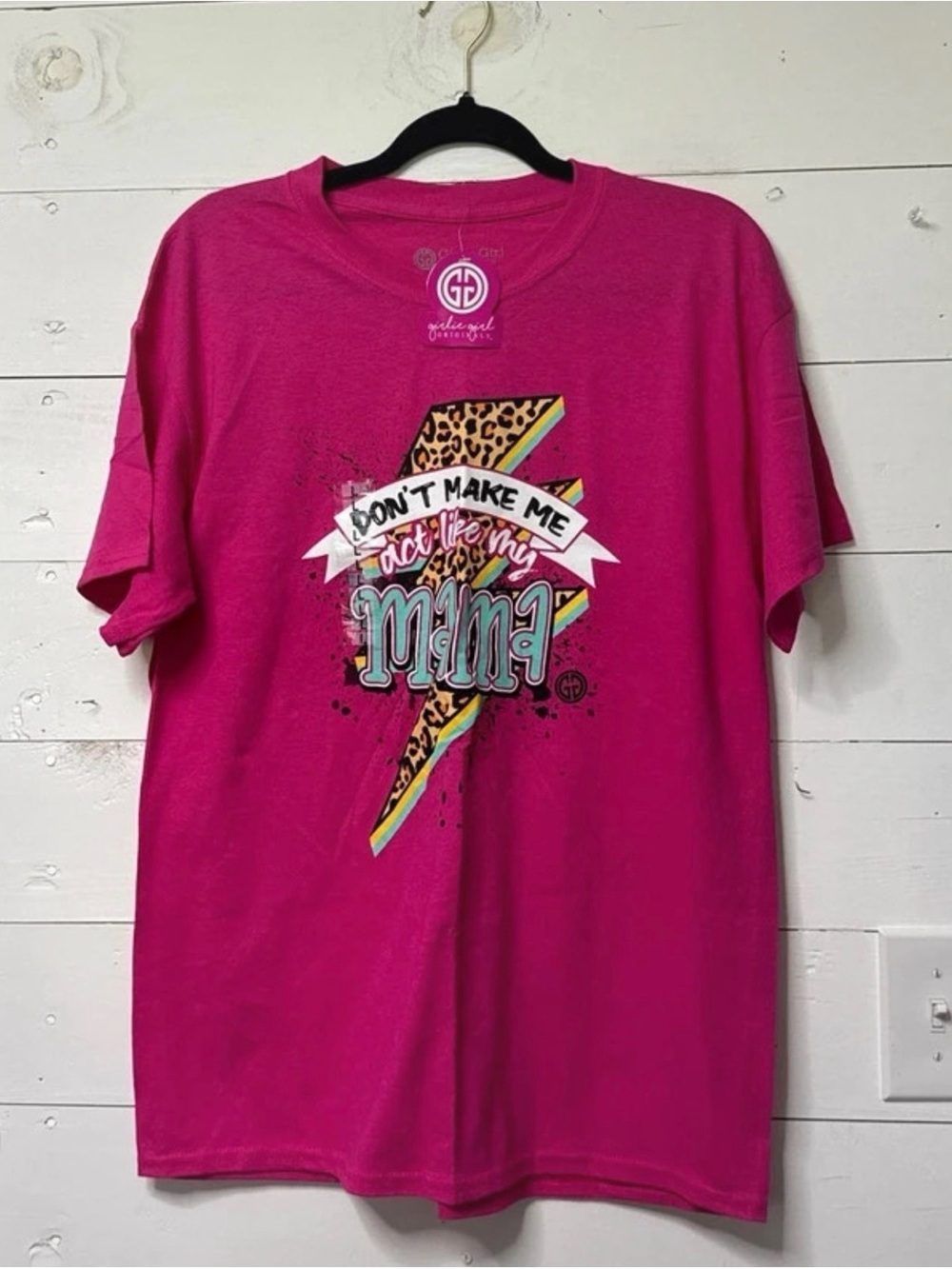 NWT GG L Hot Pink Short Sleeve Graphic Tee (Don't Make Me Act Like My Mama)